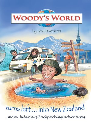 cover image of Woodys World Turns Left into New Zealand...